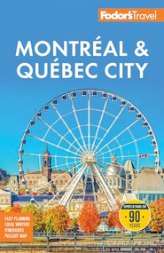 Fodor's Montreal & Quebec City - 9781640979017 by Fodor's Travel Guides, 9781640979017