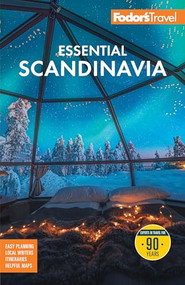Fodor's Essential Scandinavia (The Best of Norway, Sweden, Denmark, Finland, and Iceland) - 9781640979116 by Fodor's Travel Guides, 9781640979116