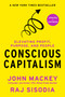 Conscious Capitalism, Updated and Expanded (Elevating Profit, Purpose, and People) by John Mackey, Raj Sisodia, 9798892792745