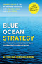 Blue Ocean Strategy, Enhanced Edition (How to Create Uncontested Market Space and Make the Competition Irrelevant) by W. Chan Kim, Renée A. Mauborgne, 9798892793087