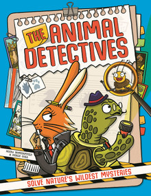 The Animal Detectives (Solve Nature's Wildest Mysteries) by Moira Butterfield, Merle Goll, 9781837251698