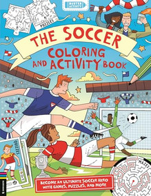 The Soccer Coloring and Activity Book by Clive Gifford, Clive Goodyer, Richard Watson, Julian Mosedale, 9781837251629