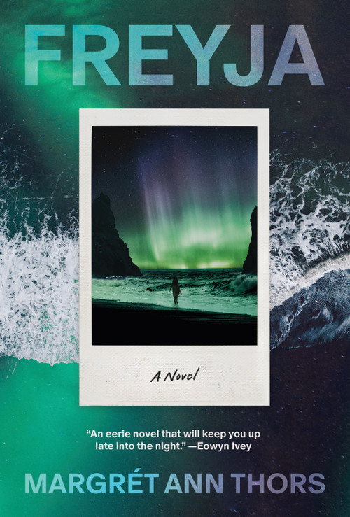 Freyja (A Novel) by Margrét Ann Thors, 9781966302230