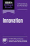 HBR's 10 Must Reads on Innovation, Updated & Expanded by Harvard Business Review, Clayton M. Christensen, Amy C. Edmondson, Linda A. Hill, Scott D. Anthony, 9798892793025