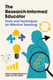 The Research-informed Educator (Tools and Techniques for Effective Teaching) by Megan Stephenson, Angela Gill, Ed Podesta, 9781837082414