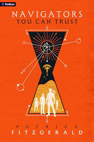 Navigators You Can Trust (An Epic Fantasy Adventure) by Patrick Fitzgerald, 9798347007738