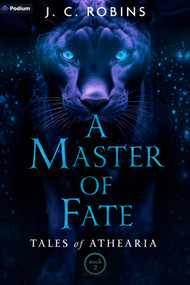 A Master of Fate (An Epic Fantasy) by J. C. Robins, 9781039486010