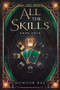 All the Skills 4 (A Deck-Building LitRPG) by Honour Rae, 9781039470309