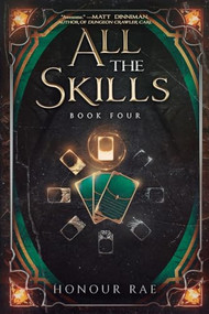 All the Skills 4 (A Deck-Building LitRPG) by Honour Rae, 9781039470309