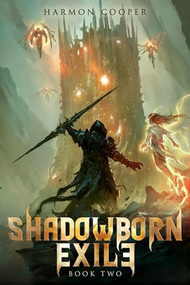 Shadowborn Exile 2 (A LitRPG Progression Fantasy) by Harmon Cooper, 9781039477322