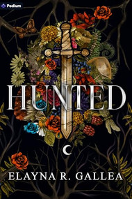 Hunted (An Epic Romantasy) by Elayna R. Gallea, 9798347021758