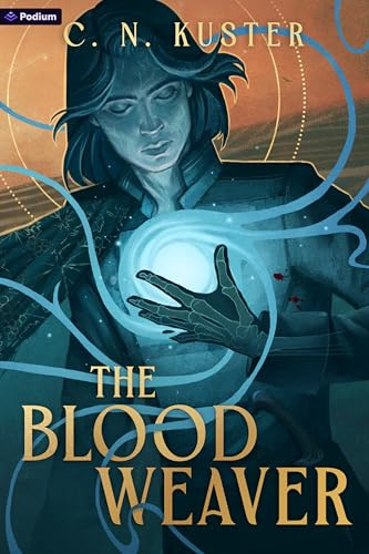 The Bloodweaver (An Epic Fantasy) by C. N. Kuster, 9798347018512