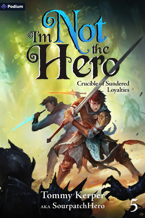 Crucible of Sundered Loyalties (An Isekai LitRPG) by Tommy Kerper, SourpatchHero, 9781039494282