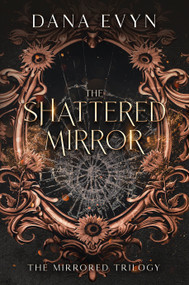 The Shattered Mirror - 9781648986765 by Dana Evyn