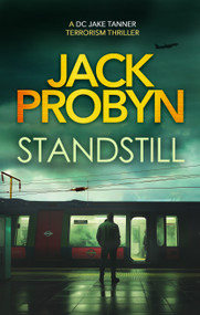 Standstill (A pulsating British terror thriller) by Jack Probyn, 9781036705503