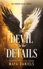 The Devil is in the Details by Maya Daniels, 9781036706654