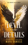 The Devil is in the Details by Maya Daniels, 9781036706654