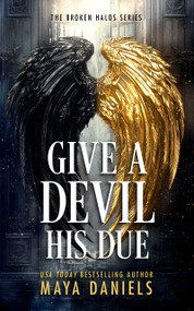 Give a Devil His Due by Maya Daniels, 9781036706715