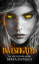 Investigated (A Vampire Urban Fantasy Series) by Maya Daniels, 9781036706722