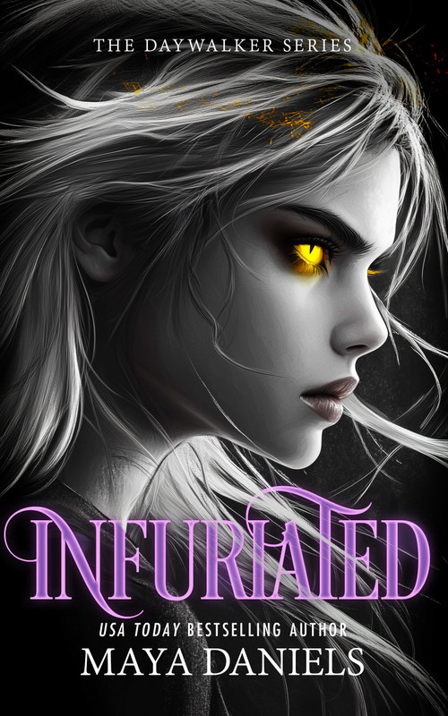 Infuriated (A Vampire Urban Fantasy Series) by Maya Daniels, 9781036706760