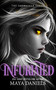 Infuriated (A Vampire Urban Fantasy Series) by Maya Daniels, 9781036706760