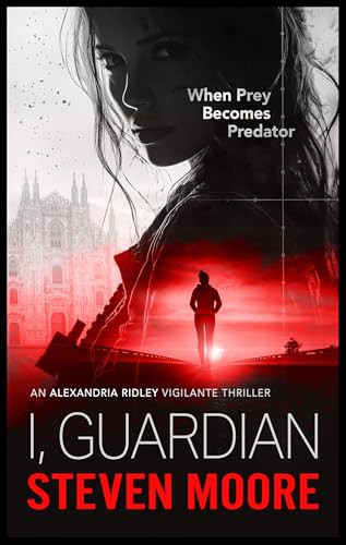 I, Guardian (When Prey Becomes Predator) by Steven Moore, 9781036706913