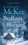 Bedlam in the Blizzard by Kathleen McKee, 9781036707224