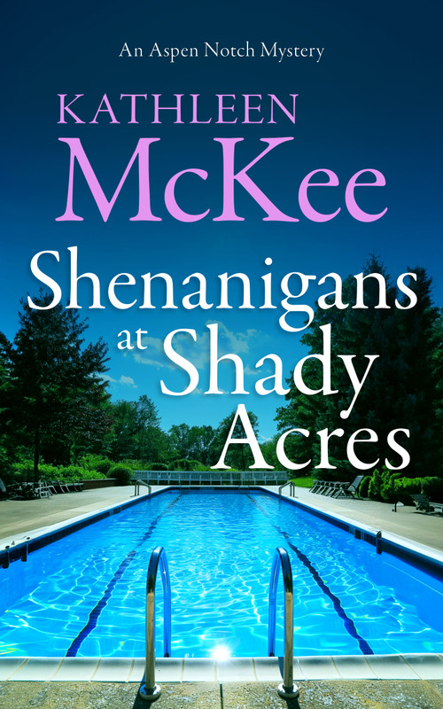 Shenanigans at Shady Acres by Kathleen McKee, 9781036707255