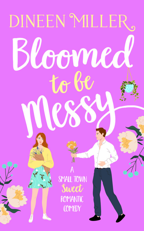Bloomed to be Messy by Dineen Miller, 9781036707439