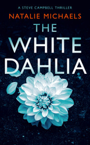 The White Dahlia (A Gripping Psychological Thriller) by Natalie Michaels, 9781036707828