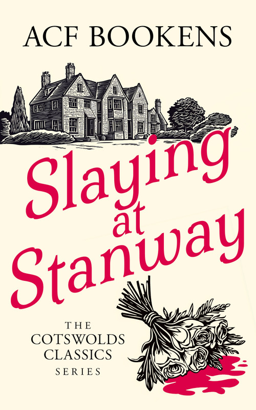 Slaying at Stanway by ACF Bookens, 9781036707798