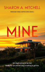 Mine by Sharon A. Mitchell, 9781036707552