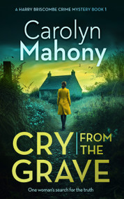 Cry From the Grave by Carolyn Mahony, 9781036708375