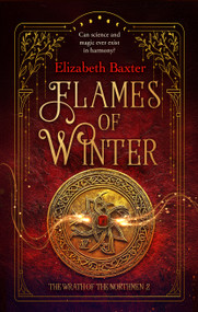 Flames of Winter by Elizabeth Baxter, 9781036708504
