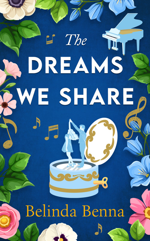 The Dreams We Share (An emotional contemporary romance) by Belinda Benna, 9781036709303