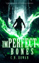 imPerfect Bones by C.N. Rowan, 9781036710774