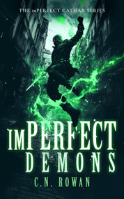 imPerfect Demons (A Gritty Urban Fantasy Series) by C.N. Rowan, 9781036710828
