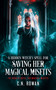A Hidden Witch's Spell For Saving Her Magical Misfits (An urban fantasy showdown where found family fights back) by C.N. Rowan, 9781036710279