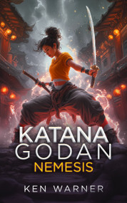 Katana Godan: Nemesis by Ken Warner, 9781036708948