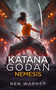 Katana Godan: Nemesis by Ken Warner, 9781036708948