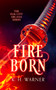 Fire Born by K.H. Warner, 9781036708955
