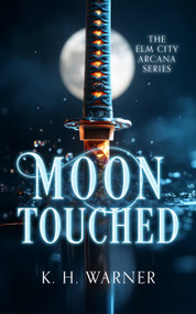 Moon Touched by K.H. Warner, 9781036708962