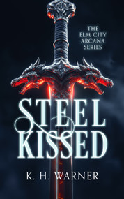 Steel Kissed by K.H. Warner, 9781036708986
