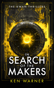 In Search of the Makers by Ken Warner, 9781036709099
