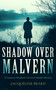 Shadow Over Malvern (An Edwardian murder-mystery that will keep you guessing) by Jacqueline Beard, 9781036709105