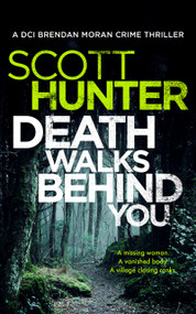Death Walks Behind You by Scott Hunter, 9781036709150