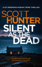 Silent as the Dead by Scott Hunter, 9781036709167