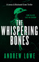 The Whispering Bones by Andrew Lowe, 9781036709235