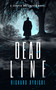 Dead Line (A Supernatural Crime Thriller Where the Past Won't Stay Buried) by Richard Rybicki, 9781036709259