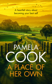 A Place of Her Own (Women's Family Fiction Saga Set Against the Australian Countryside) by Pamela Cook, 9781036709358